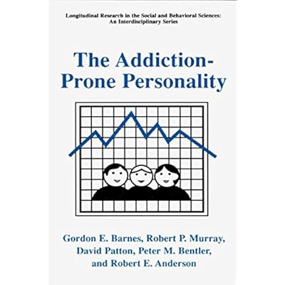 The Addiction-Prone Personality