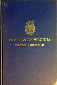 The Lees of Virginia: Biography of a Family