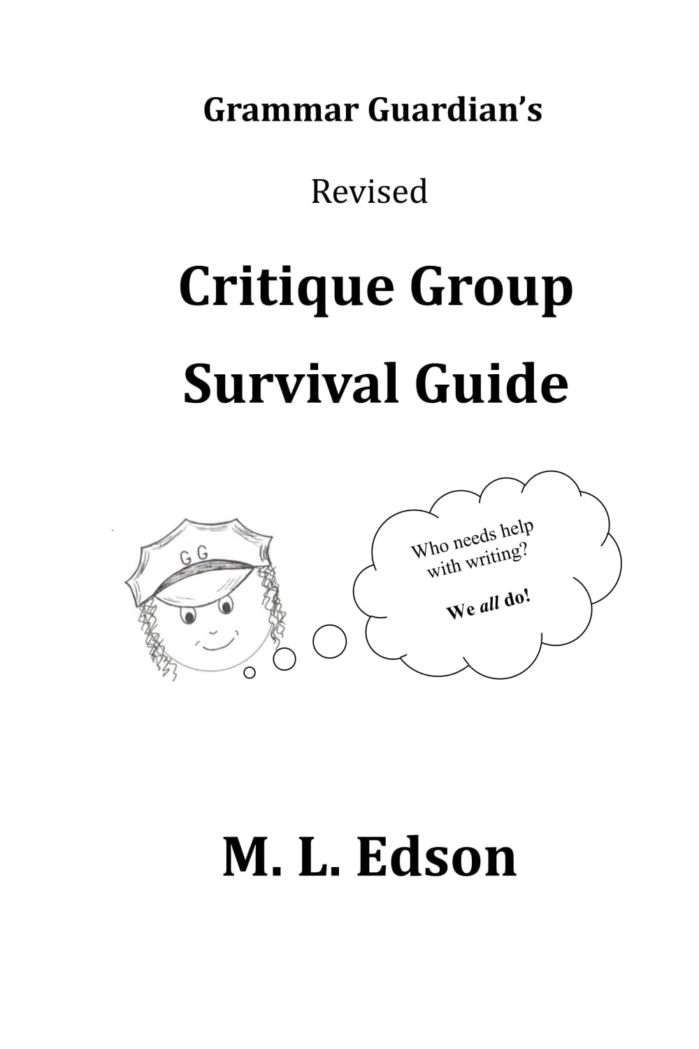 Grammar Guardian Revised Critique Group Survival Guide