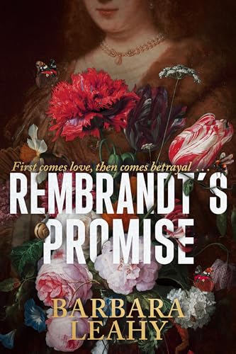 Rembrandt's Promise: 'A believable, elegant and atmospheric novel - just beautiful' - Nuala O'Connor