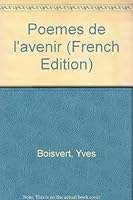 Poe`mes de l'avenir (French Edition) 2890463311 Book Cover