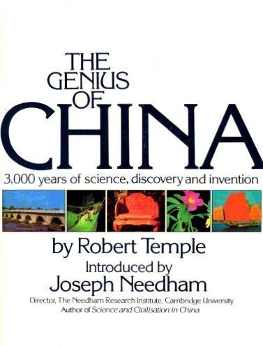 The Genius Of China: 3-000 Years Of Science- Discovery- And Invention