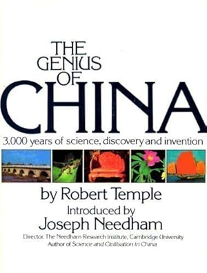 The Genius of China: 3,000 Years of Science, Discovery, and Invention