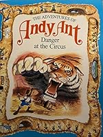 The Adventures of Andy Ant; Dangers at the Circus 8371460341 Book Cover