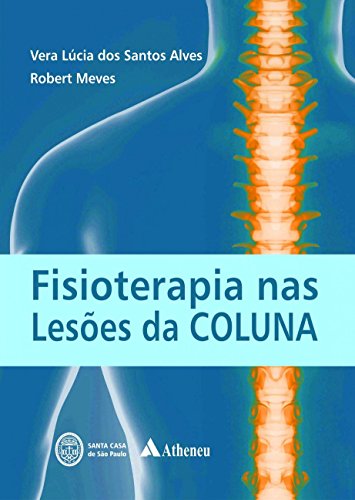 Fisioterapia nas Lesões da Coluna