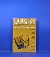 Christians have troubles, too;: A psychologist finds the answers in the Bible B0006BW0GA Book Cover