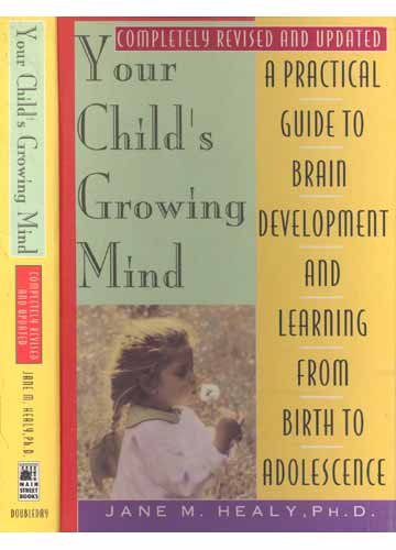 Your Child's Growing Mind: A Guide to Learning ... 0385231504 Book Cover