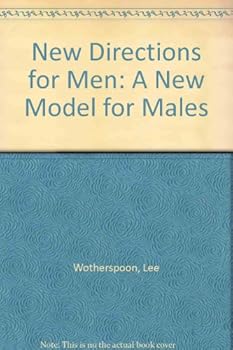 Paperback New Directions for Men: A New Model for Males Book