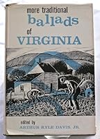 More Traditional Ballads of Virginia, Collected with the Cooperation of Members of The Virginia Folklore Society B0006D69L0 Book Cover