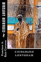Ciudadano Lonygham 1518871011 Book Cover