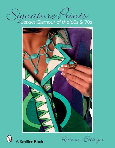 Roseann EttingerSignature Prints: Jet-set Glamour of the '60s & '70s (Schiffer Books)