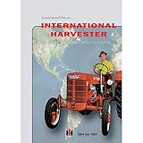  International Harvester – Schlepper von 5 Kontinenten: 1904 bis 1985