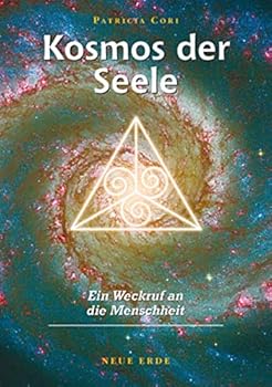 Paperback Kosmos der Seele: Ein Weckruf an die Menschheit [German] Book