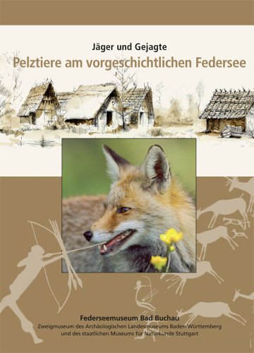 Pelztiere am vorgeschichtlichen Federsee