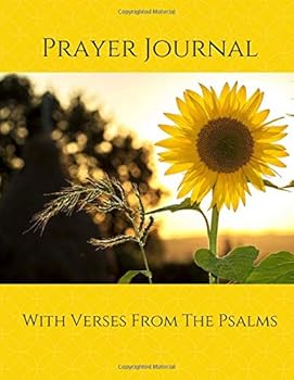 Prayer Journal with Verses from the Psalms : Sunflower Prayer Journal for Women to Write in, Christian Bible Study Notebook, Prayer Diary, 8. 5x11, Lined Pages (83181)