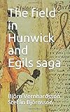 The field in Hunwick and Egils saga (Brunanburh and Hunwick)