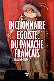 Dictionnaire égoïste du panache français
