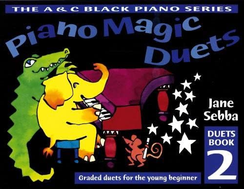 Piano Magic Duets Book 2: Graded Duets for the Young Beginner