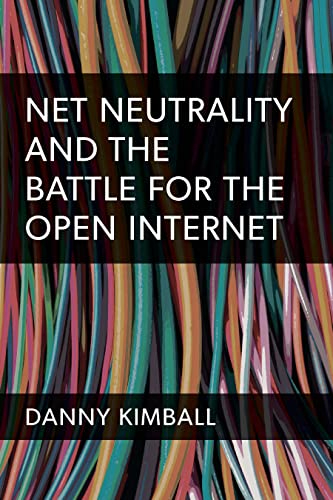 Net Neutrality and the Battle for the Open Internet