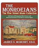 The Monroeians: The Pine Street Blues Collective 1480816809 Book Cover