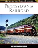 Pennsylvania Railroad (MBI Railroad Color History)