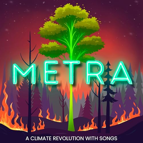 A New Show From Our Dragon Friends - Metra: A Climate Revolution With Songs