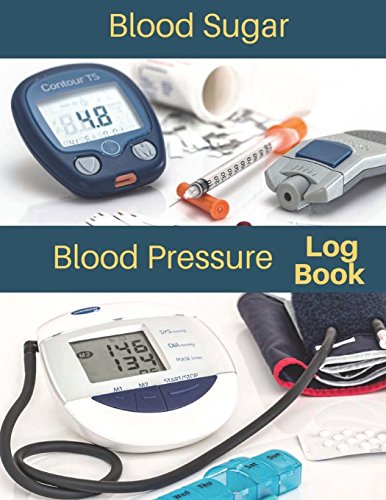 Blood Sugar Blood Pressure LogBook: Diabetes Journal and Blood Pressure Log Book, Monitor Blood Sugar and Blood Pressure levels for Your Health, Daily ... and Record, 120 Pages 8.5x11 Inches (Gift)