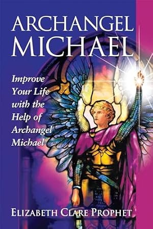 Book cover Archangel Michael: Improve Your Life With the Help of Archangel Michael (Pocket Guides to Practical Spirituality)