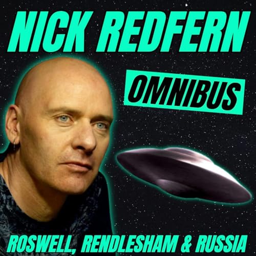 OMNIBUS 01 | Nick Redfern: Roswell, Rendlesham & Russia Podcast Por  arte de portada