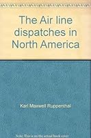 The Air Line Dispatcher in North America B0017VU96G Book Cover