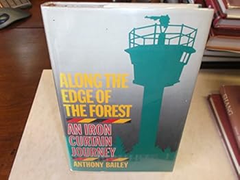 Hardcover Along the Edge of the Forest: An Iron Curtain Journey Book