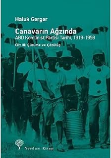Canavarın Ağzında - ABD Komünist Partisi Tarihi, 1