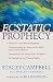 Ecstatic Prophecy