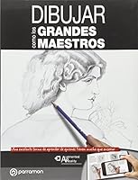 Dibujar como los grandes maestros 843421041X Book Cover