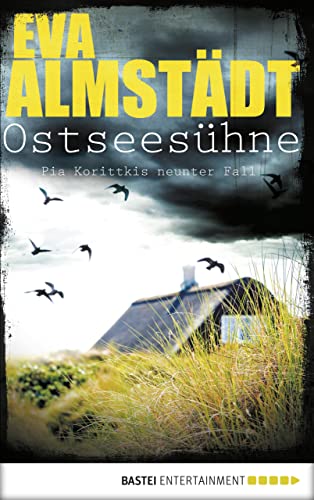 Ostseesühne: Pia Korittkis neunter Fall (Kommissarin Pia Korittki 9) (German Edition)