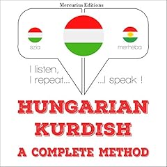 Couverture de Hungarian &ndash; Kurdish. A complete method