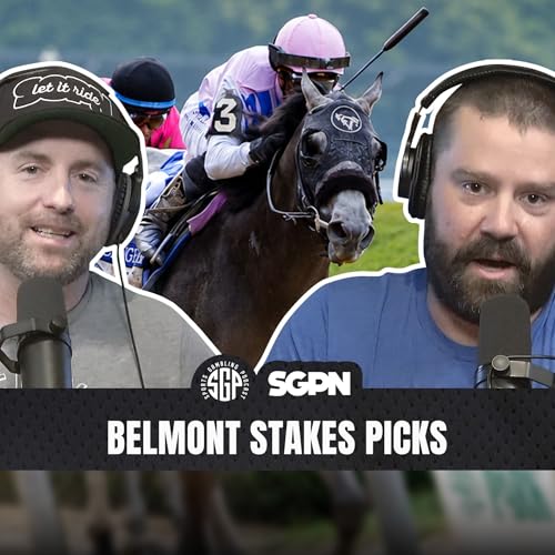 Belmont Stakes Picks | Sports Gambling Podcast (Ep. 2584)