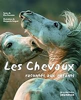 les chevaux racontés aux enfants 2732432938 Book Cover
