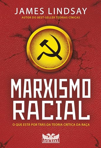 Marxismo Racial: O que está por trás da Teoria Crítica da Raça