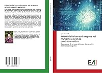 Effetti delle benzodiazepine nel mutismo acinetico post-traumatico 3639659562 Book Cover