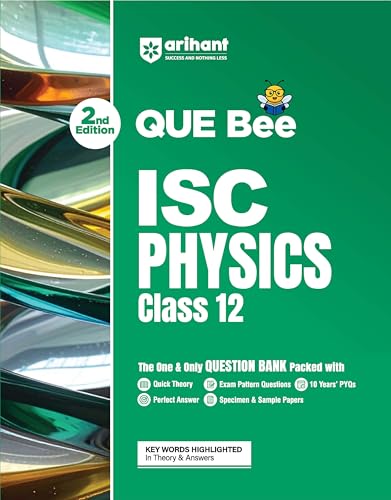 Image of Arihant ISC Physics Class 12 Exam 2026-27 | Quick Theory, Exam Pattern Questions & Sample Papers | As per ICSE Syllabus | Que Bee 2nd Edition 2027