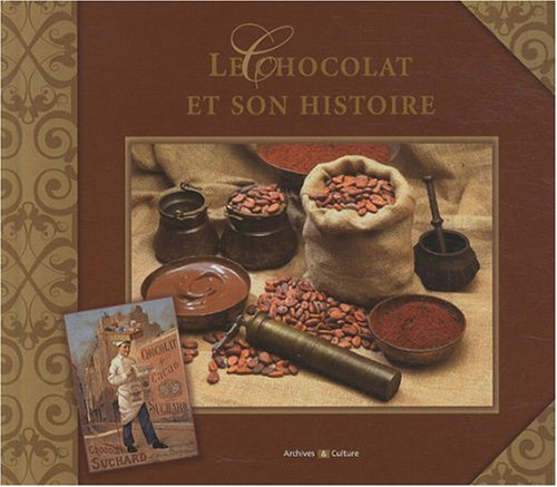 Télécharger Le Chocolat et son histoire Livre PDF Gratuit