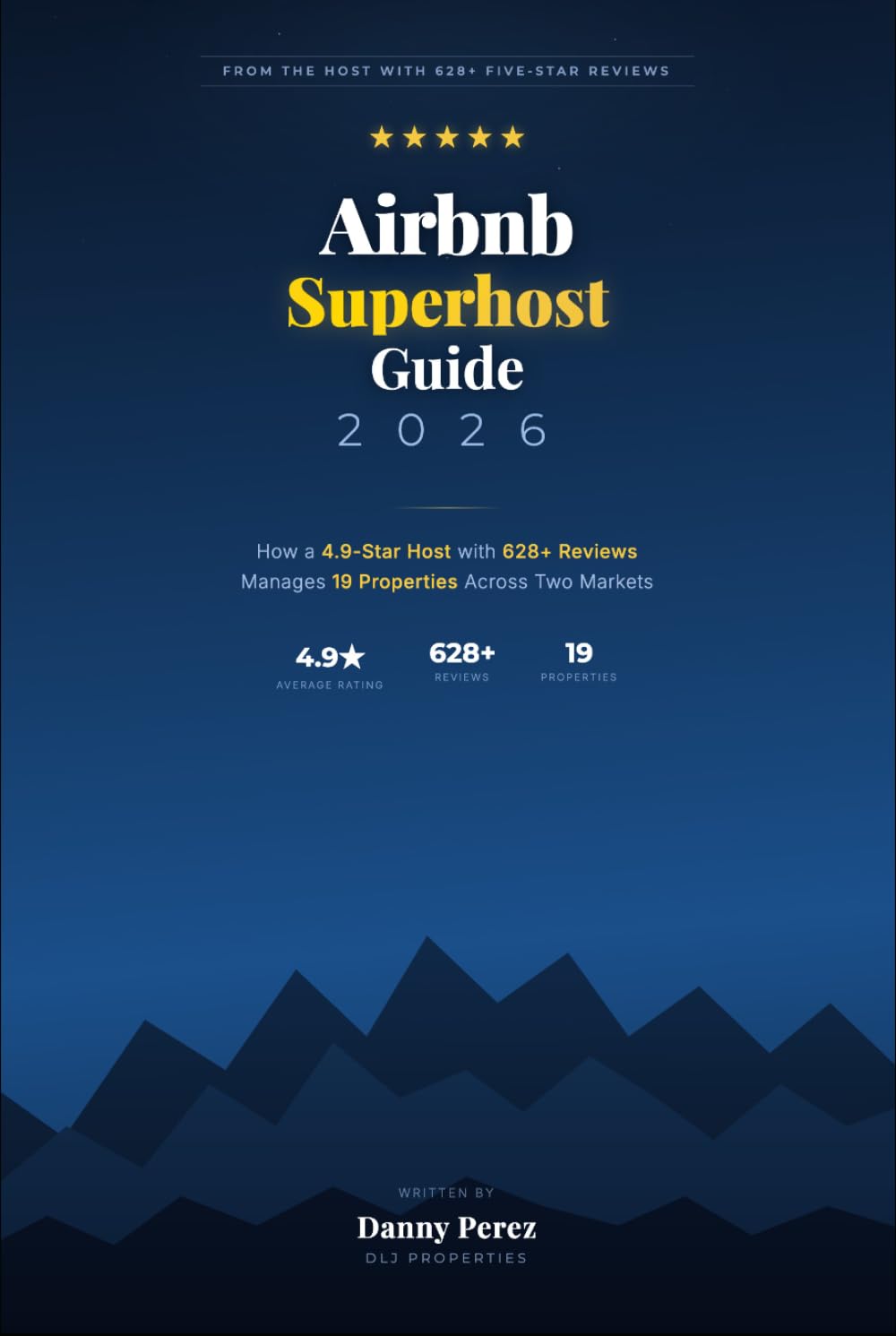 Airbnb Superhost Guide 2026: How a 4.9-Star Host with 628+ Reviews Manages 19 Properties