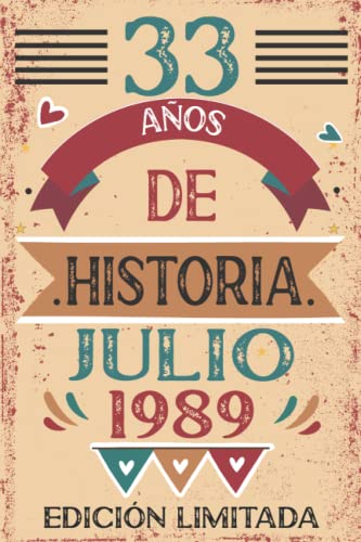 33 Años De Historia Julio 1989: 33 años. Libro de visitas, cuaderno, 110 páginas de felicitaciones, idea de regalo, regalo Para la esposa, novia, mujer, La madre