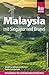 Reise Know-How Reiseführer Malaysia mit Singapur und Brunei