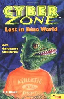 Lost In Dino World (Cyber Zone, #2) - Book #2 of the Cyber Zone
