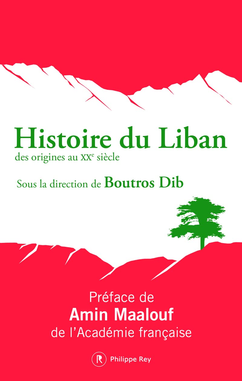 Histoire du Liban - Nouvelle édition: Des origines au XXe siècle
