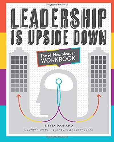 Leadership is Upside Down: i4 Neuroleader Workbook Paperback – 20 Oct. 2014