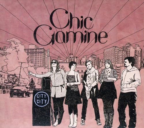 City City [Audio CD] Chic Gamine