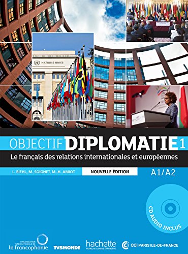 Télécharger Objectif Diplomatie 1 - Livre de l'élève / Nouvelle Edition Livre eBook France